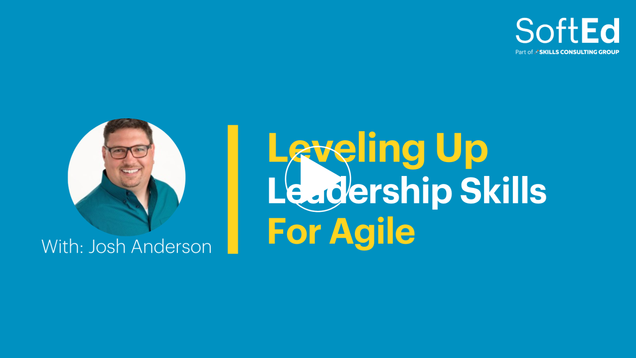 Leveling Up Leadership Skills For Agile