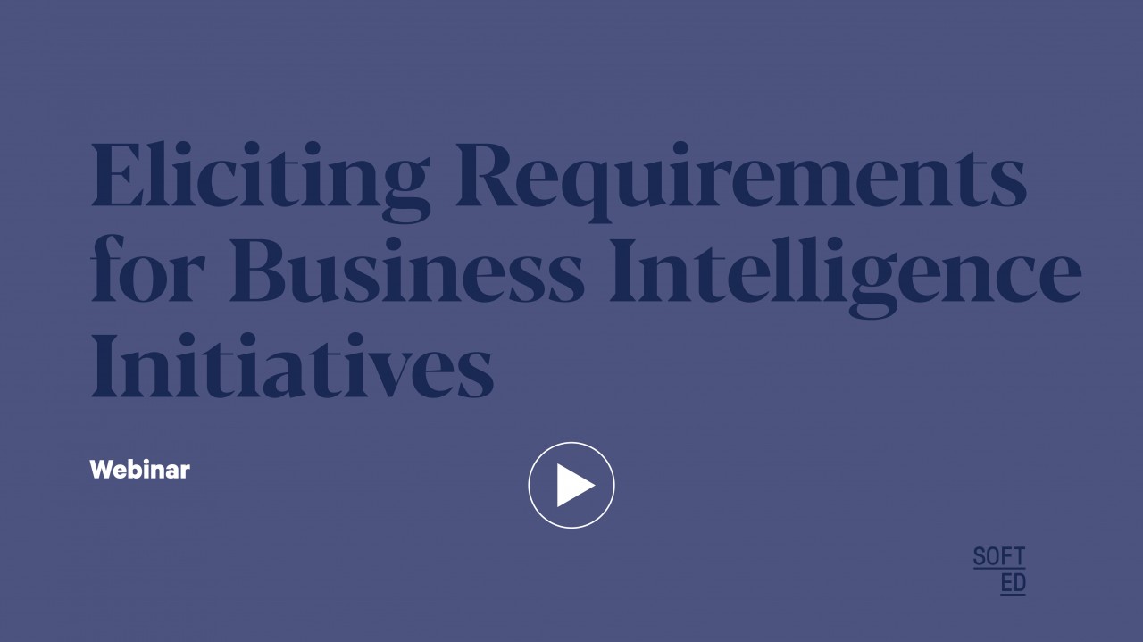 Eliciting Requirements for Business Intelligence Initiatives