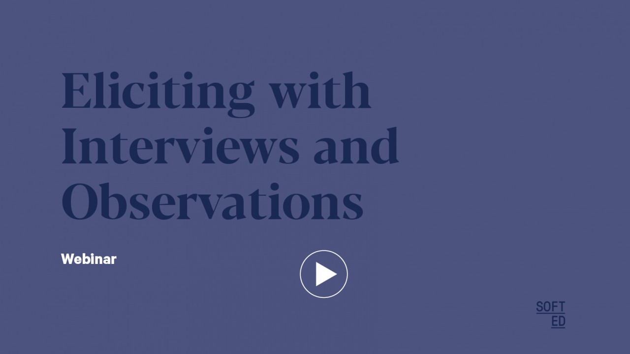 Eliciting With Interviews and Observations