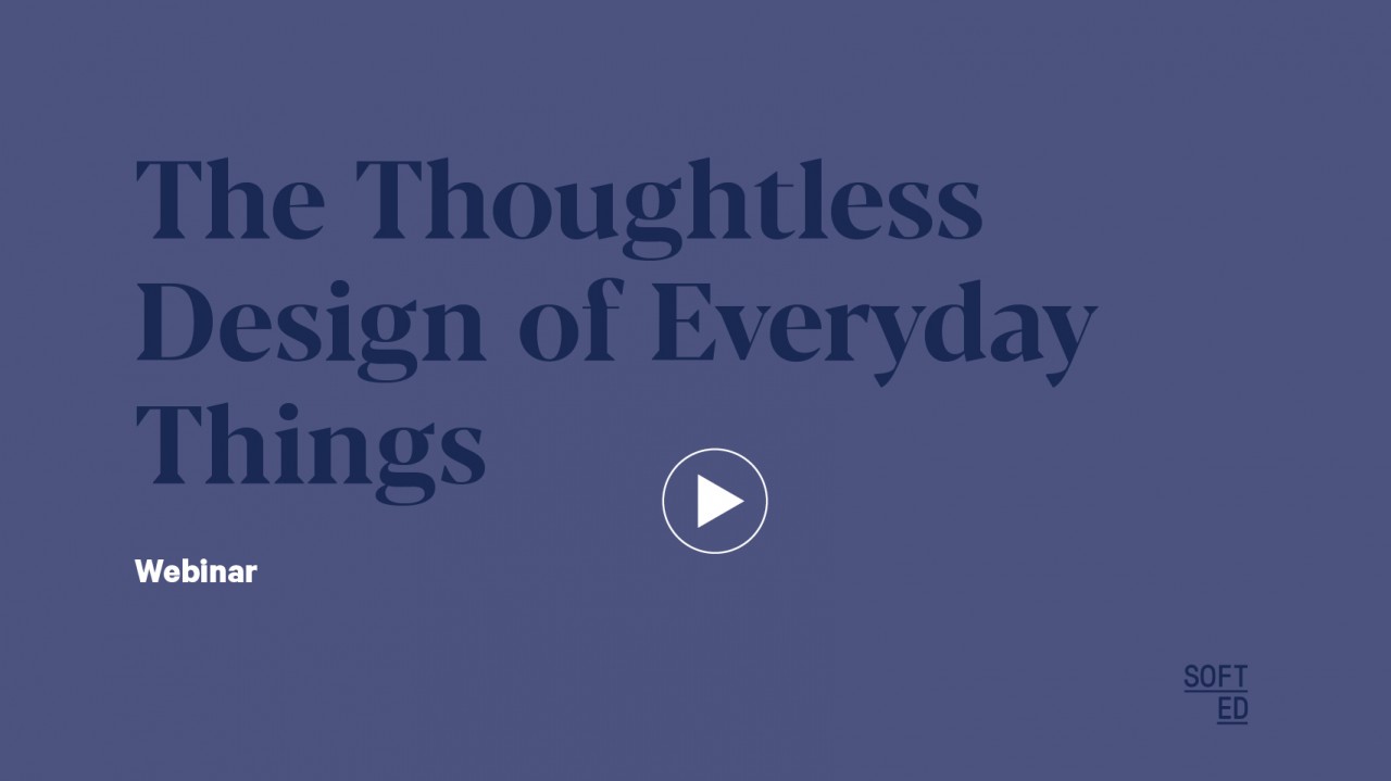 The Thoughtless Design of Everyday Things
