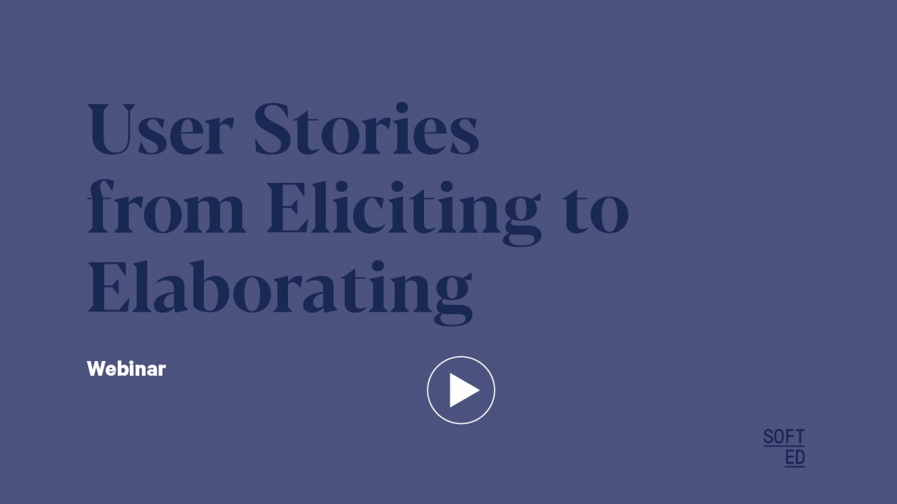 User Stories: From Eliciting to Elaborating